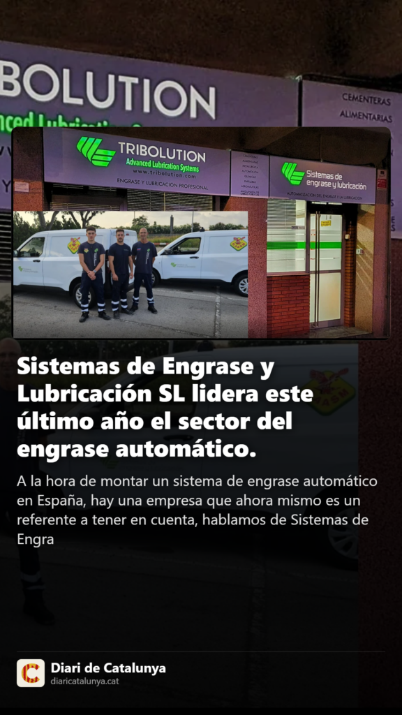 El Diari de Catalunya destaca nuestro liderazgo en el engrase automático